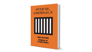 Book Review: Pitiful Criminals by Greg Bottoms