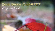 Dan Skea Quartet, Carpenter Road