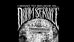 Doom Service, I Want to Believe In...