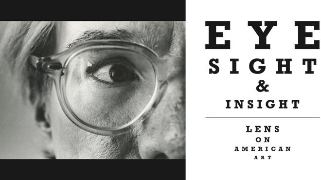 Image: 'Eyesight & Insight: Lens on American Art'