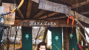 Hana Zara, The North
