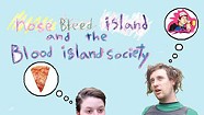 Nose Bleed Island and the Blood Island Society, More Tales From Blood Island