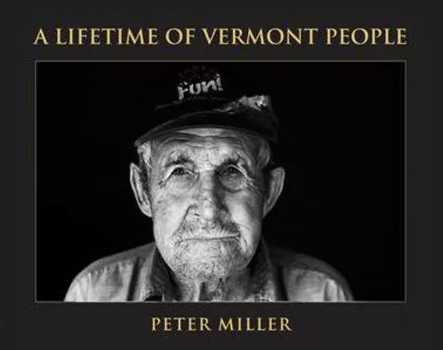 Photographer Peter Miller's 'A Lifetime of Vermont People' Wins Regional Book Award