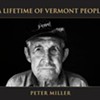 Photographer Peter Miller's 'A Lifetime of Vermont People' Wins Regional Book Award