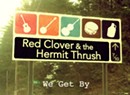Red Clover &amp; the Hermit Thrush, <i>We Get By</i>