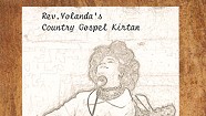 Rev. Roger Anthony Yolanda Mapes, Rev. Yolanda’s Country Gospel Kirtan Vol. 1: God Is