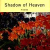 Second Nature? Shadow of Heaven by Ellen Bryant Voigt