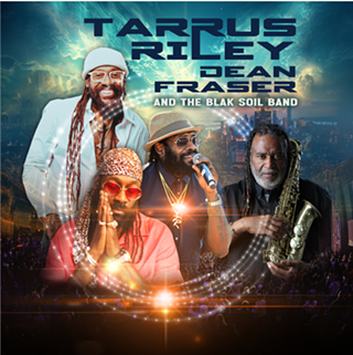 Image: Tarrus Riley, Dean Fraser, the Blak Soil Band