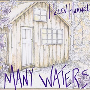 Helen Hummel, Many Waters