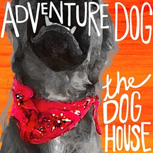 Adventure Dog, The Dog House
