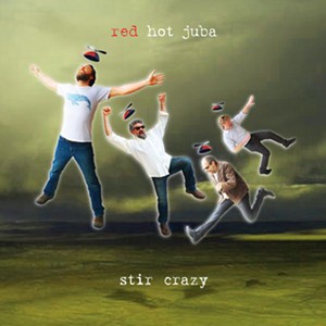 Red Hot Juba, Stir Crazy