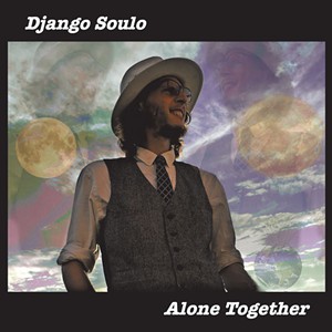 Django Soulo, Alone Together