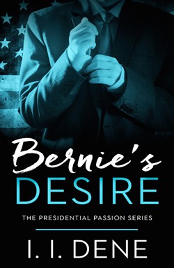 Bernie's Desire by I.I. Dene
