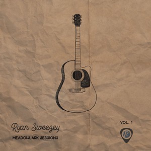 Ryan Sweezey, Meadowlark Sessions, Vol. 1