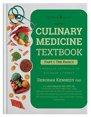The Culinary Medicine Textbook: A Modular Approach to Culinary Literacy - COURTESY