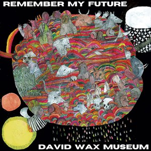 David Wax Museum, Remember My Future - COURTESY