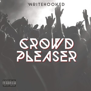 Write Hooked, Crowd Pleaser - COURTESY