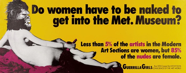 "Do women have to be naked to get into the Met. Museum?" poster by the Guerrilla Girls - COURTESY OF THE FLEMING MUSEUM