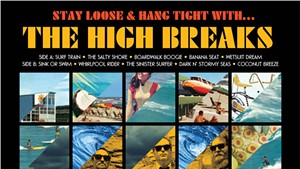 The High Breaks, Stay Loose & Hang Tight With ... the High Breaks