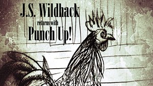 J.S. Wildhack, Punch Up!