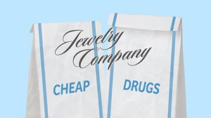Jewelry Company, Cheap Drugs