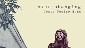 Jesse Taylor Band, Ever-Changing