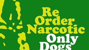 Reorder Narcotic Release Trippy New Track, "Only Dogs Know"