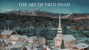 The Art of Fred Swan, Champlain Collection, 96 pages. $69.95.