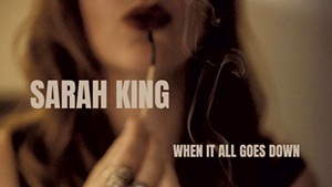 Sarah King, When It All Goes Down