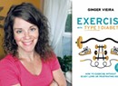 Trainer and Author Ginger Vieira’s Tips for Exercising With Type 1 Diabetes