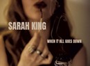 Sarah King, 'When It All Goes Down'
