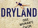 Book Review: 'Dryland: One Woman's Swim to Sobriety,' Nancy Stearns Bercaw