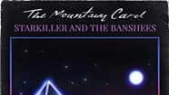 Album Review: The Mountain Carol, 'Starkiller and the Banshees'