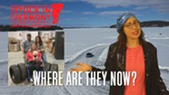 Stuck in Vermont: Where Are They Now?