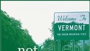 Not Caleb, <i>Welcome to Vermont</i>