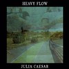 Album Review: Julia Caesar, 'Heavy Flow'