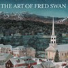 A New Book Recaps the Long Career of Vermont Painter Fred Swan