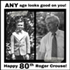 Birthday: Happy 80th, Roger!