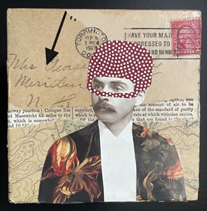 COURTESY OF S.P.A.C.E. GALLERY - "Untitled" collage by Jane Ann Kantor