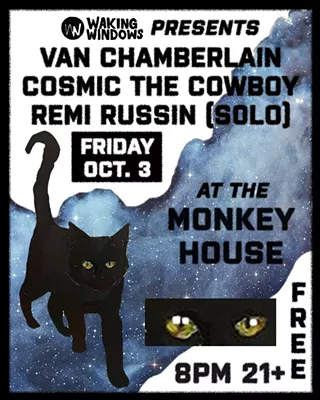 Image: Waking Windows Presents: Van Chamberlain, Cosmic the Cowboy, Remi Russin