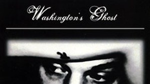Washington's Ghost, The Black And White Of Gray